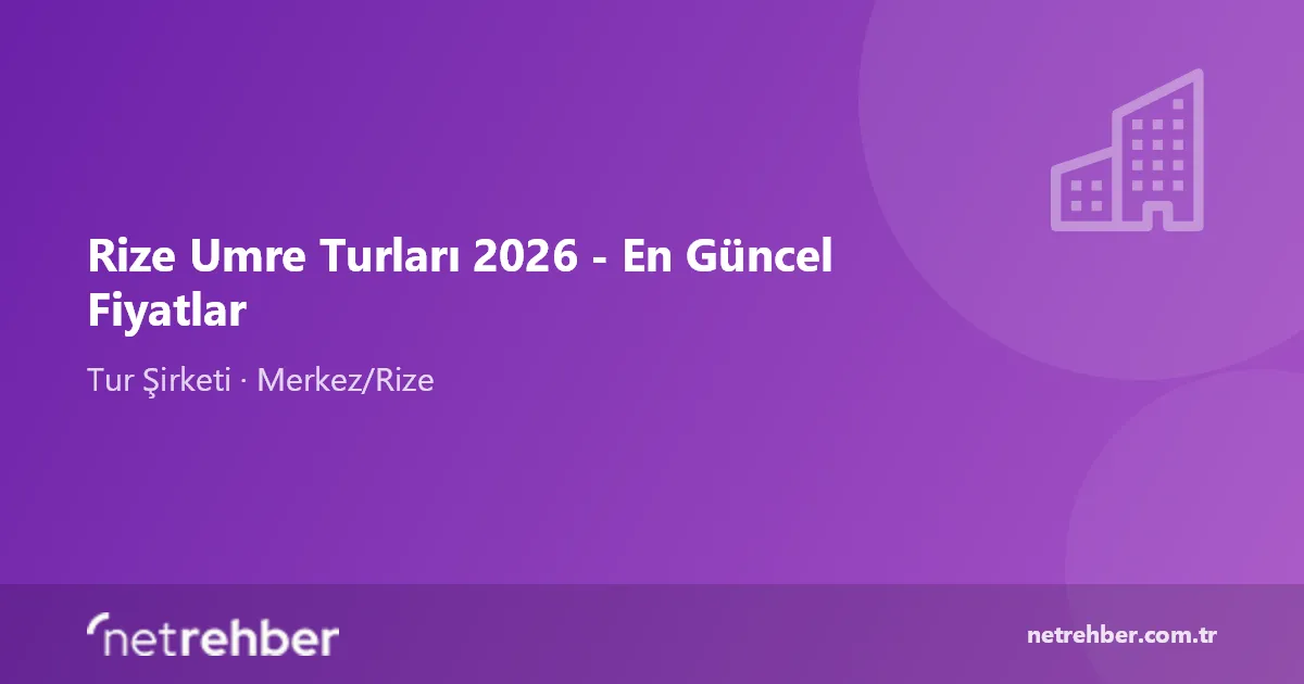 Rize Umre Turları 2026 - En Güncel Fiyatlar kapak görseli