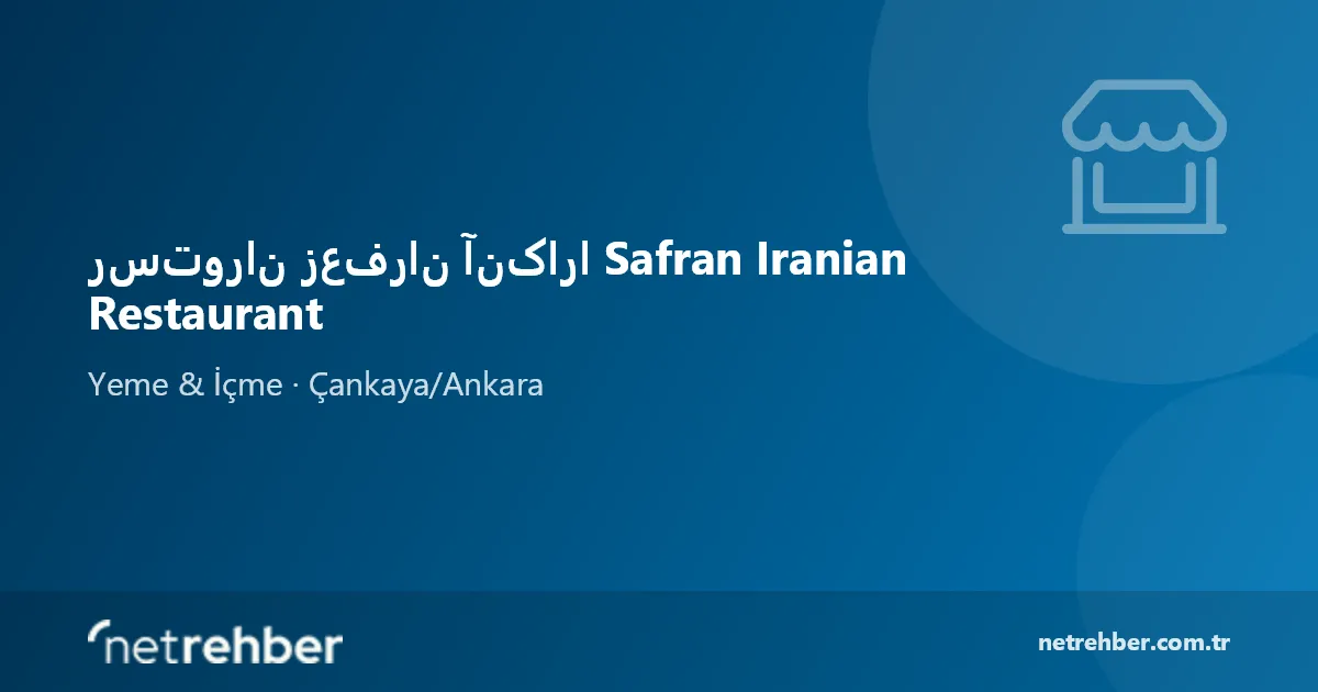 رستوران زعفران آنکارا Safran Iranian Restaurant kapak görseli