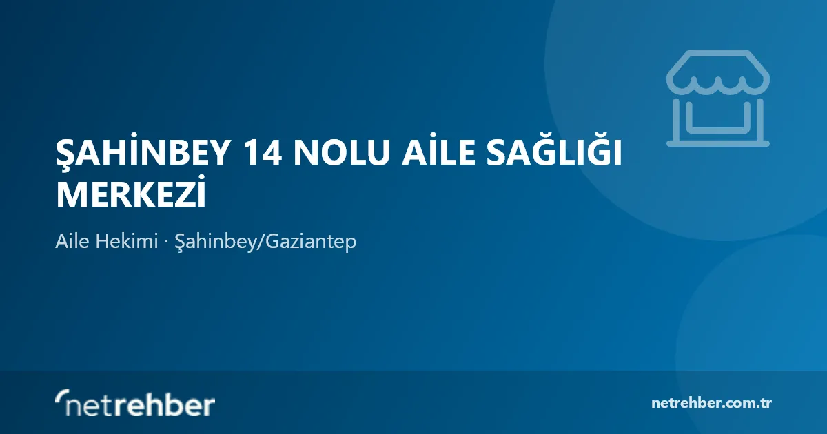 Şahinbey 14 Nolu Aile Sağlığı Merkezi kapak görseli