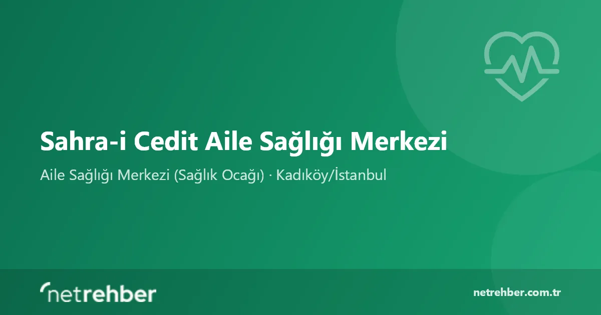 Sahra-i Cedit Aile Sağlığı Merkezi kapak görseli