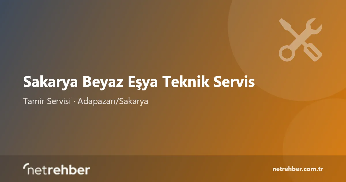 Sakarya Beyaz Eşya Teknik Servis kapak görseli