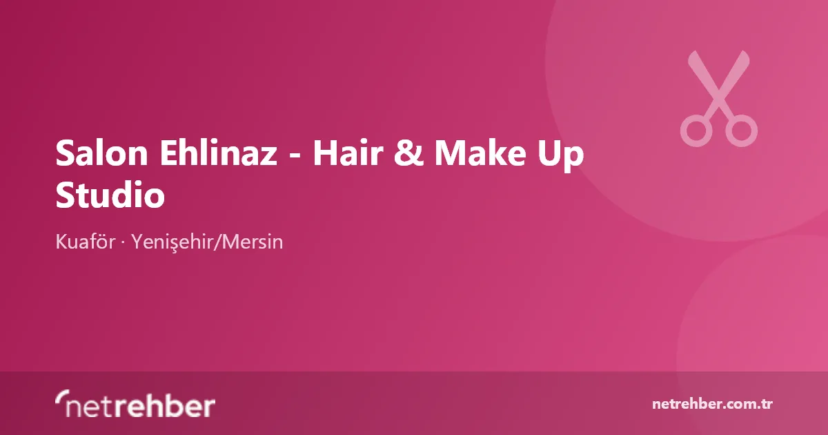Salon Ehlinaz - Hair & Make Up Studio kapak görseli