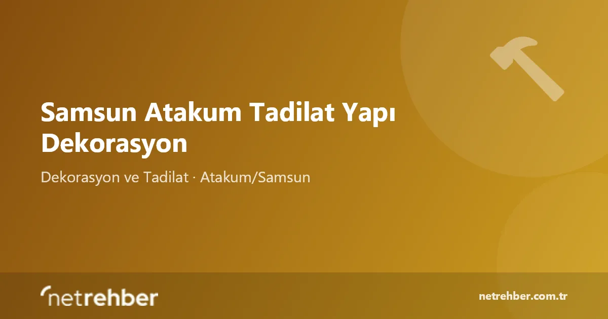 Samsun Atakum Tadilat Yapı Dekorasyon kapak görseli