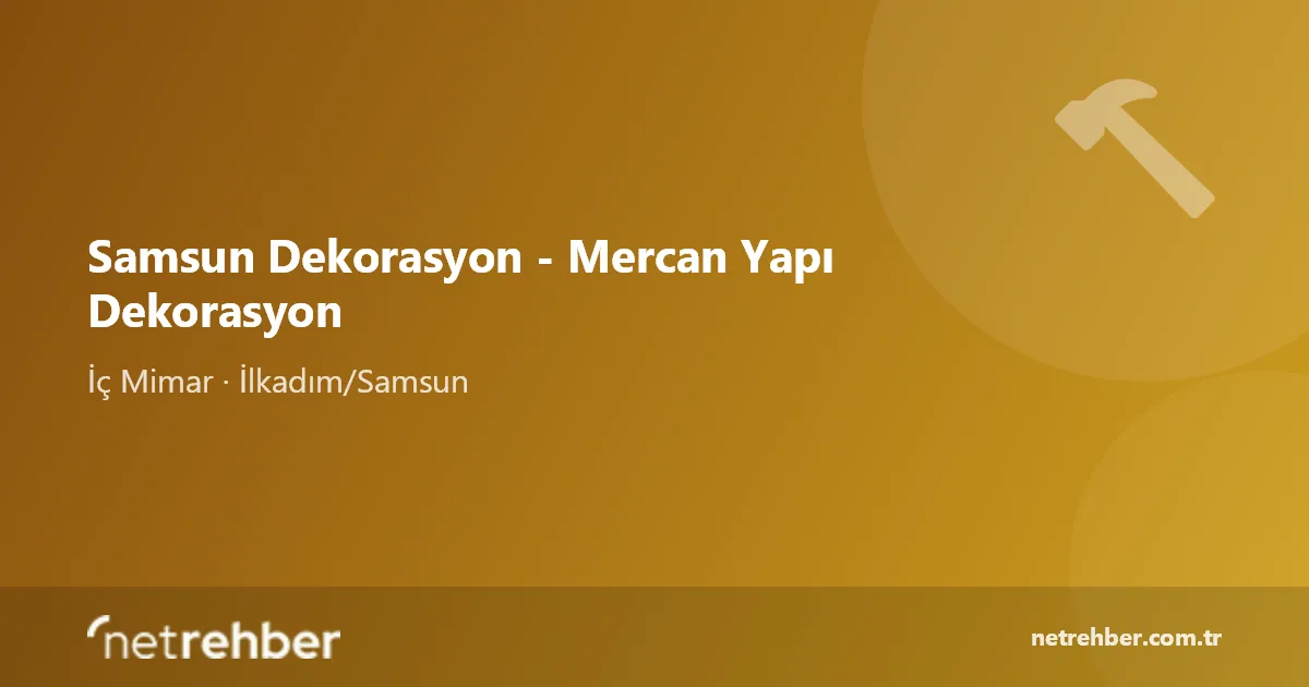 Samsun Dekorasyon - Mercan Yapı Dekorasyon kapak görseli