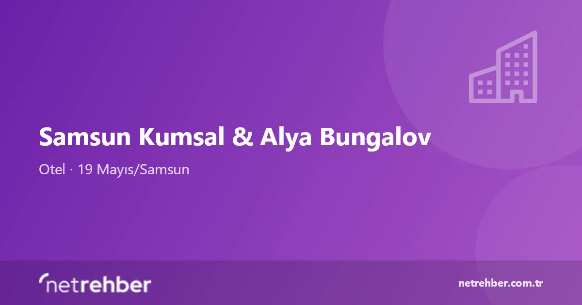 Samsun Kumsal & Alya Bungalov kapak görseli