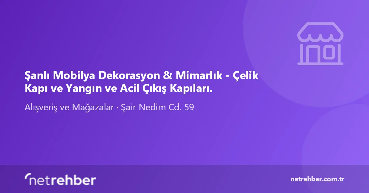 Şanlı Mobilya Dekorasyon & Mimarlık - Çelik Kapı ve Yangın ve Acil Çıkış Kapıları. kapak görseli