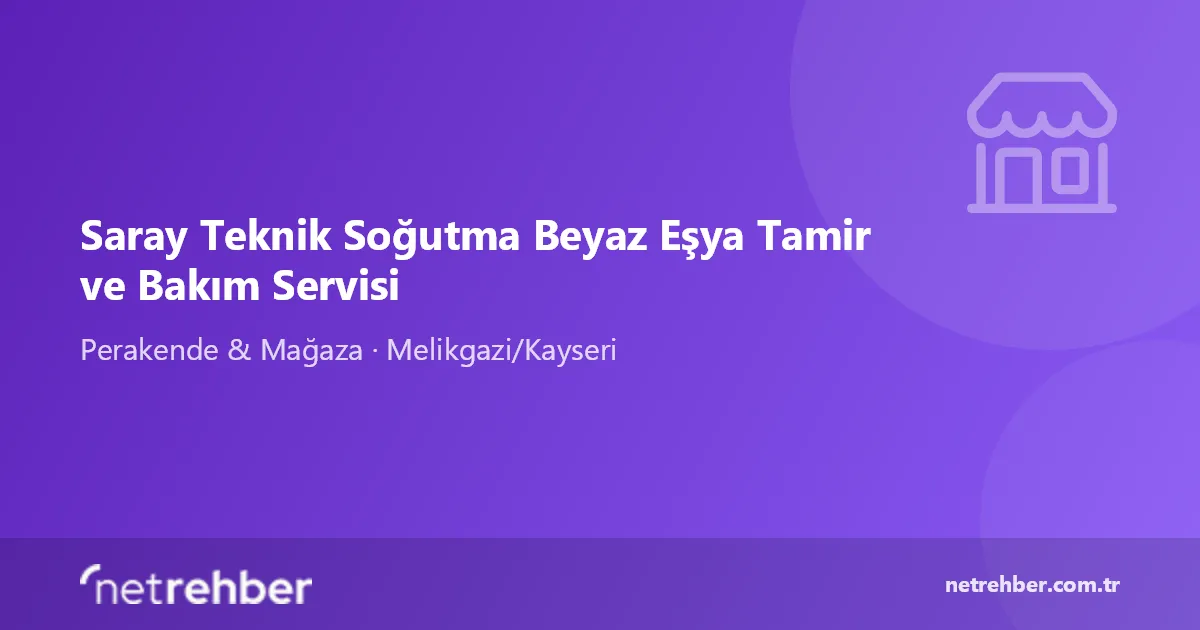 Saray Teknik Soğutma Beyaz Eşya Tamir ve Bakım Servisi kapak görseli