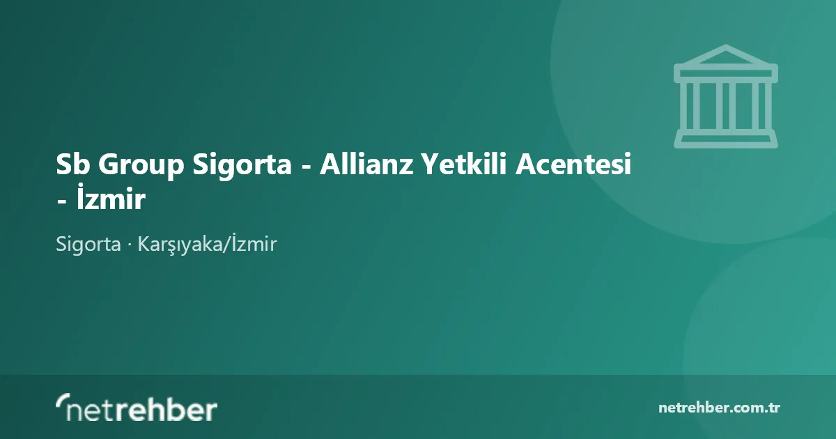 Sb Group Sigorta - Allianz Yetkili Acentesi - İzmir kapak görseli