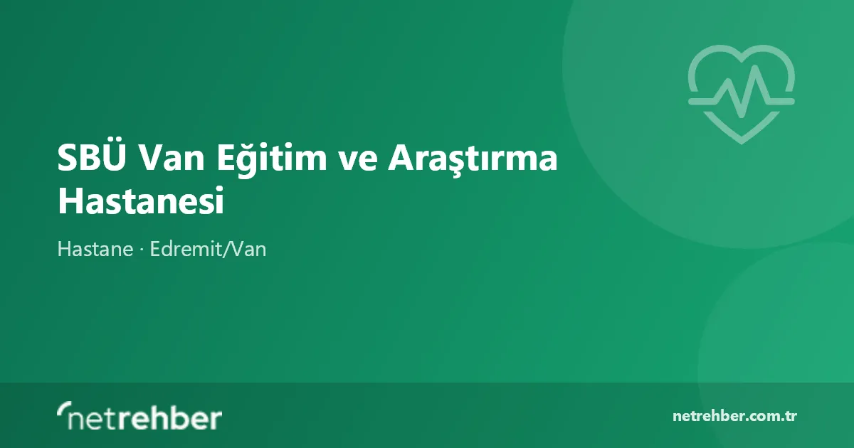 SBÜ Van Eğitim ve Araştırma Hastanesi kapak görseli