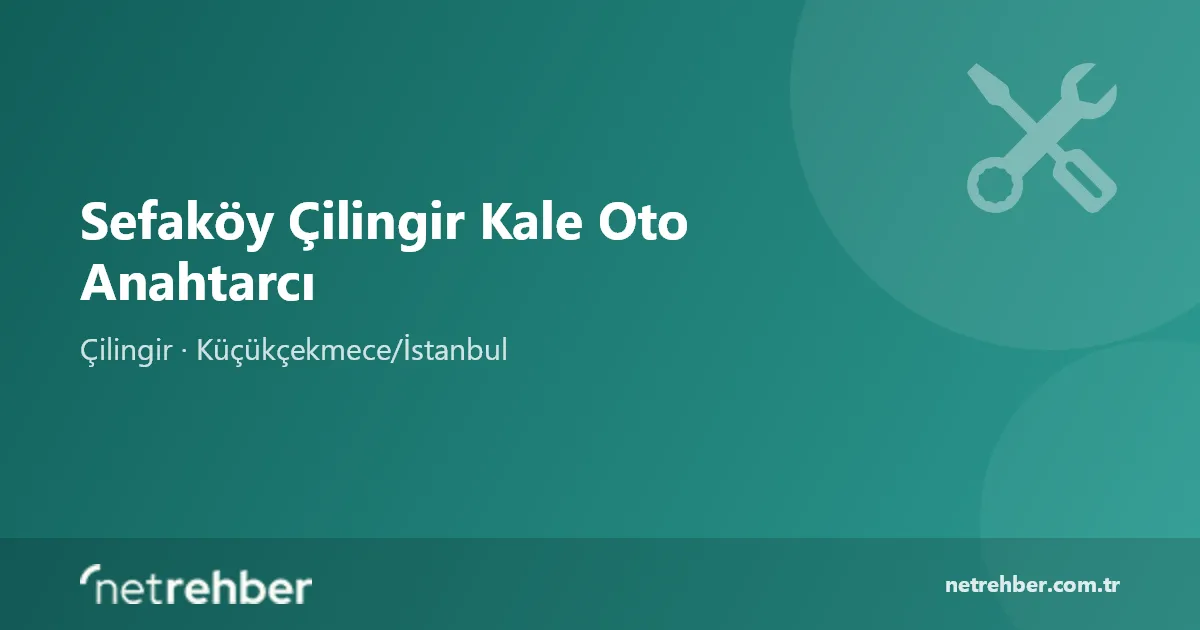 Sefaköy Çilingir Kale Oto Anahtarcı kapak görseli