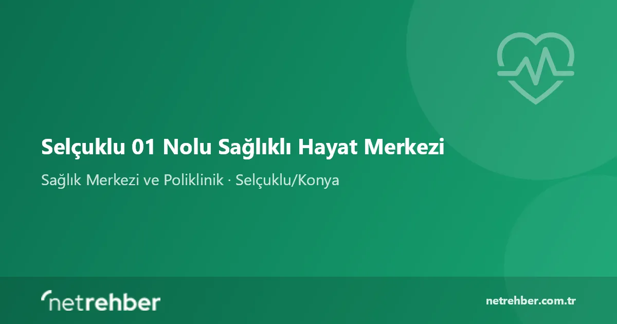 Selçuklu 01 Nolu Sağlıklı Hayat Merkezi kapak görseli