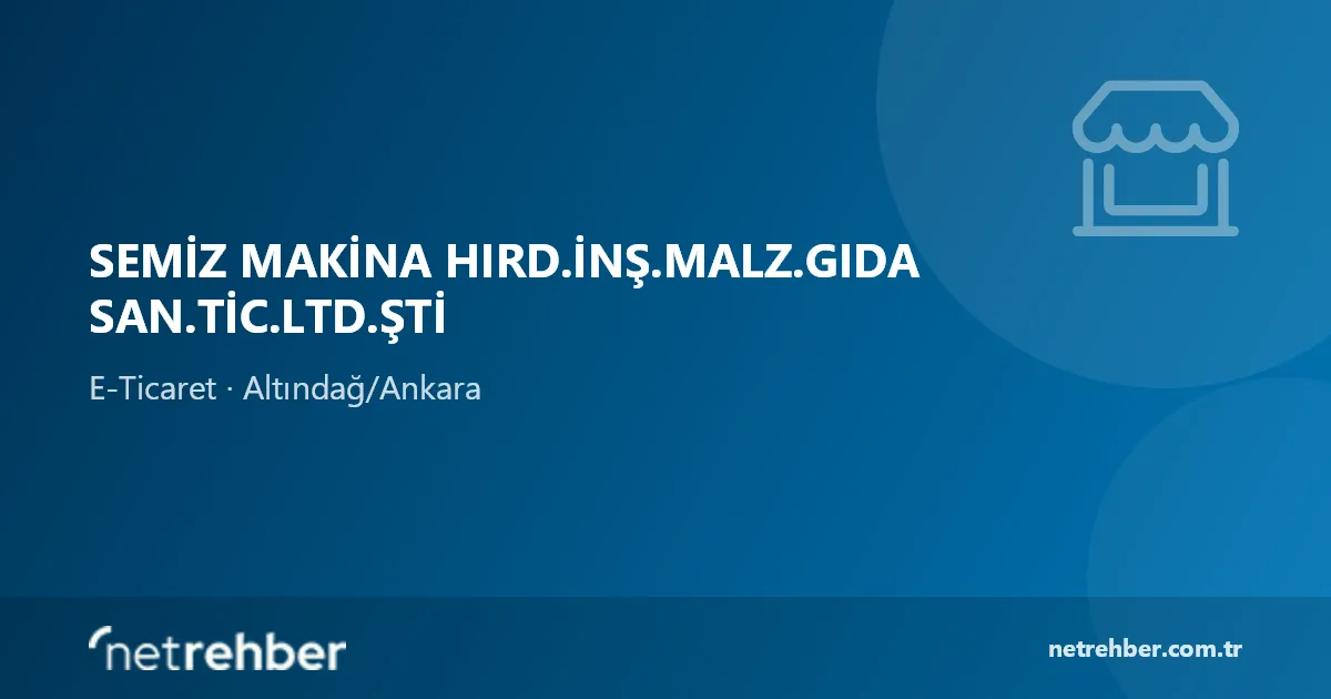 Semiz Makina Hırd.İnş.Malz.Gıda San.Tic.Ltd.Şti kapak görseli