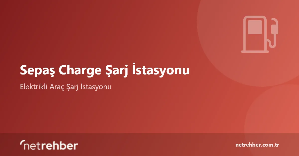 Sepaş Charge Şarj İstasyonu kapak görseli