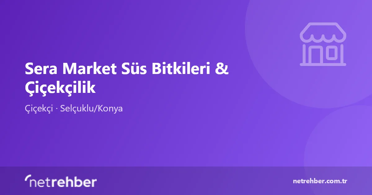 Sera Market Süs Bitkileri & Çiçekçilik kapak görseli