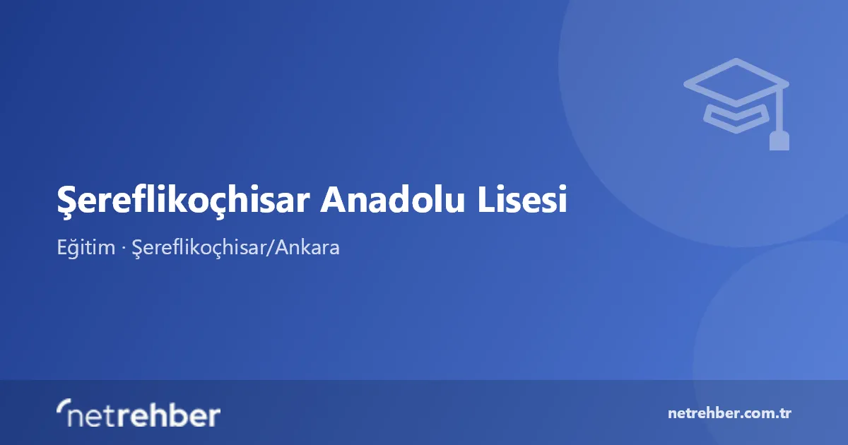 Şereflikoçhisar Anadolu Lisesi kapak görseli