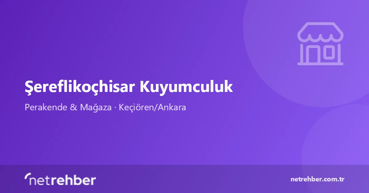Şereflikoçhisar Kuyumculuk kapak görseli