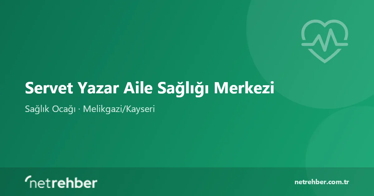 Servet Yazar Aile Sağlığı Merkezi kapak görseli