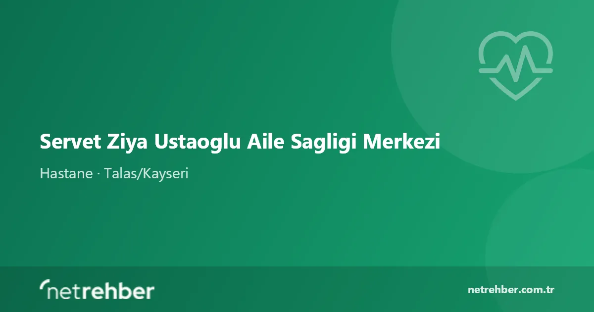 Servet Ziya Ustaoglu Aile Sagligi Merkezi kapak görseli