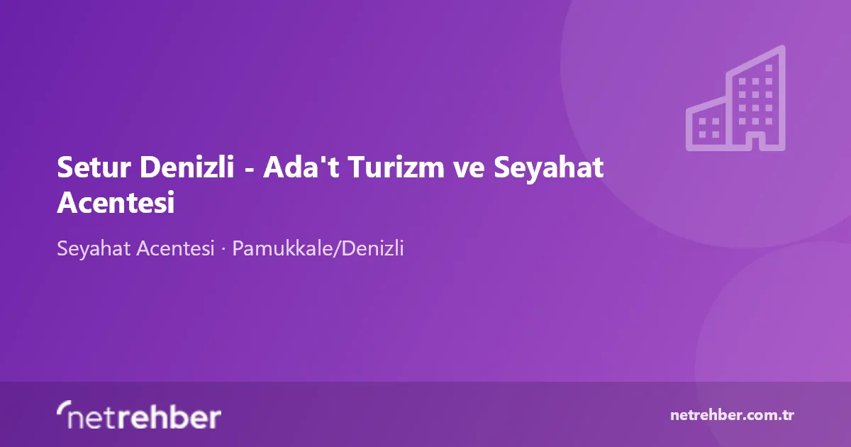Setur Denizli - Ada't Turizm ve Seyahat Acentesi kapak görseli