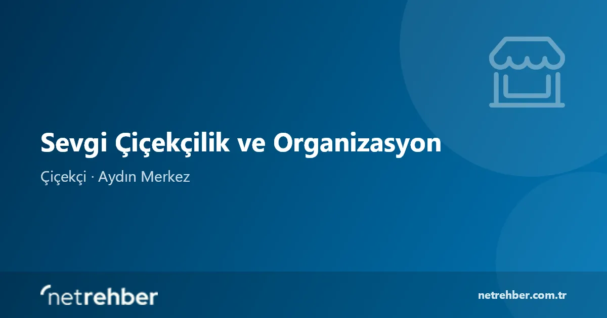 Sevgi Çiçekçilik ve Organizasyon kapak görseli