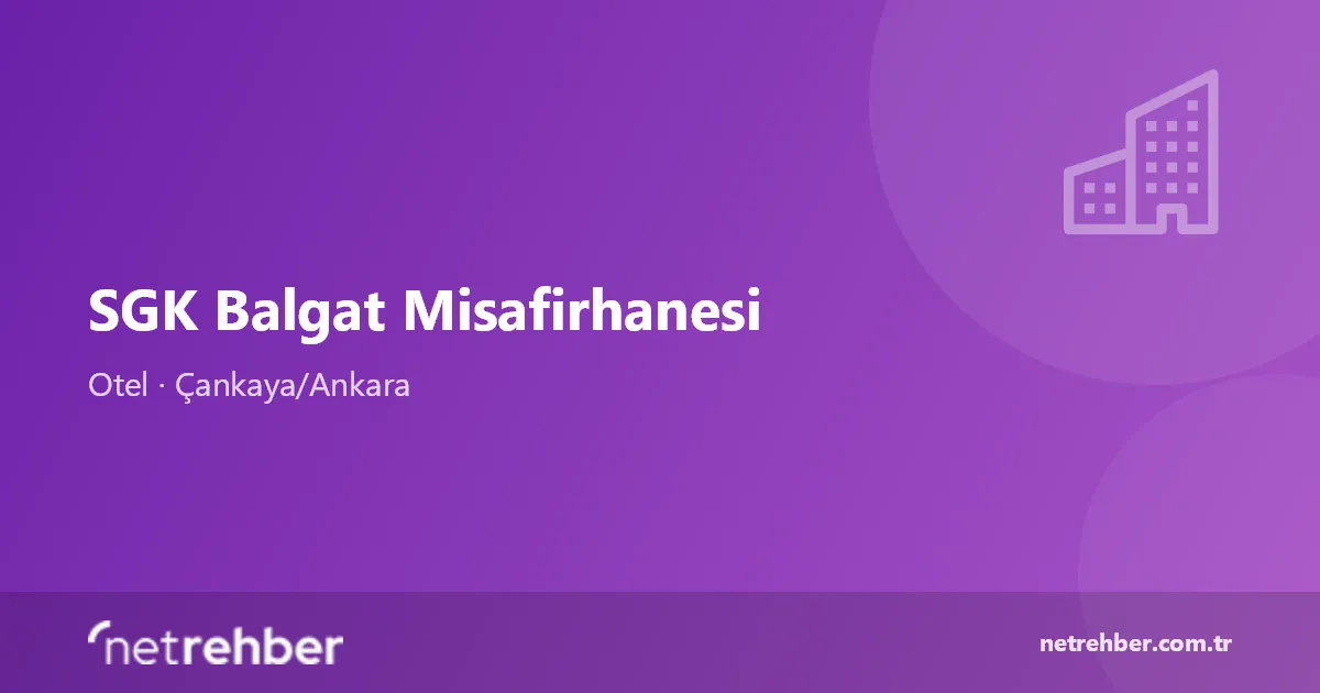 SGK Balgat Misafirhanesi kapak görseli
