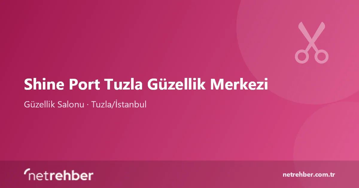 Shine Port Tuzla Güzellik Merkezi kapak görseli