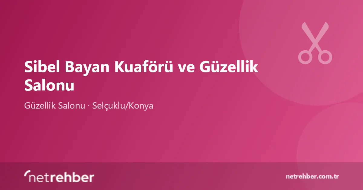 Sibel Bayan Kuaförü ve Güzellik Salonu kapak görseli