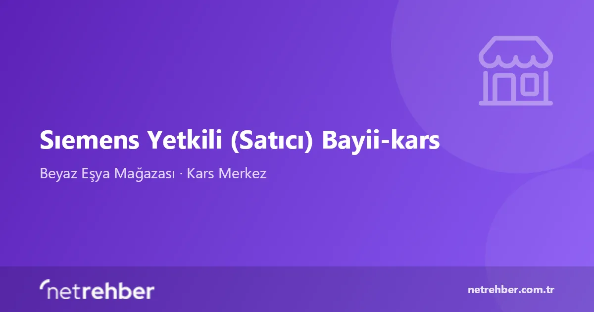 Sıemens Yetkili (Satıcı) Bayii-kars kapak görseli