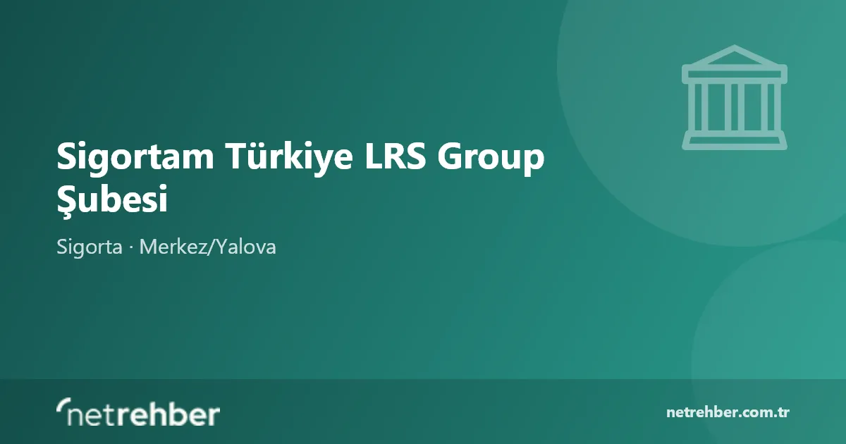 Sigortam Türkiye LRS Group Şubesi kapak görseli