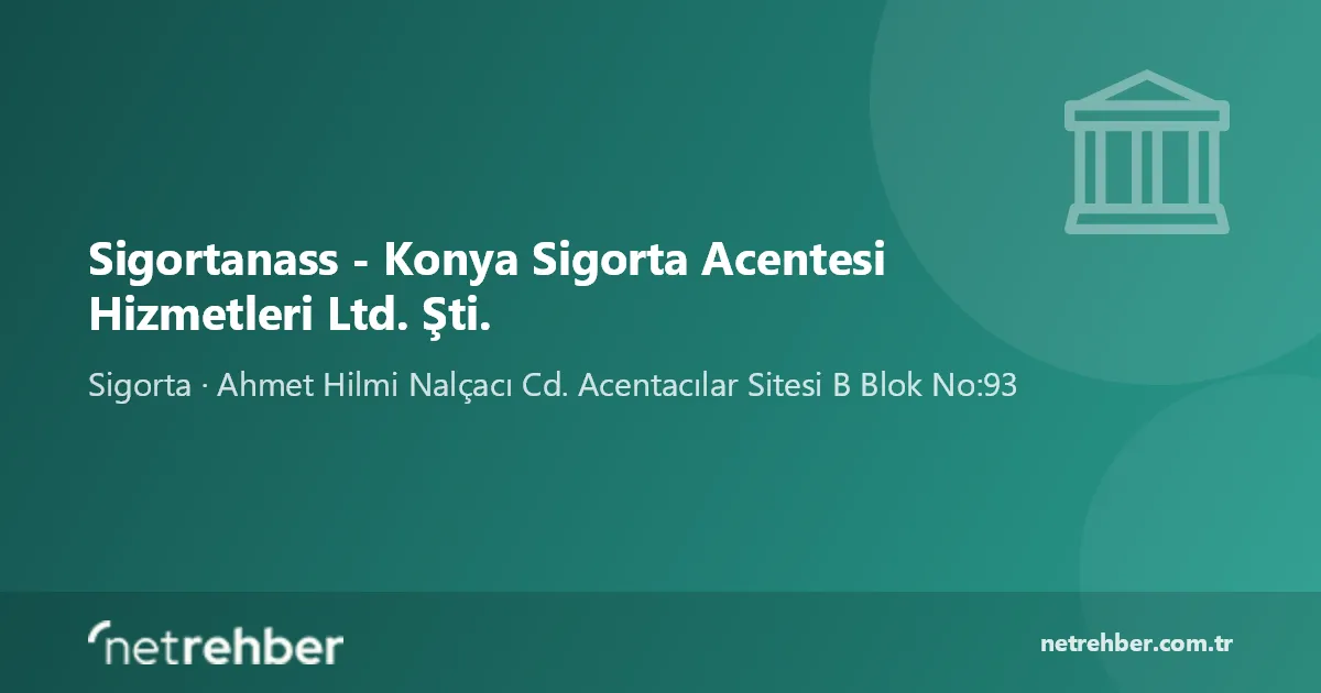 Sigortanass - Konya Sigorta Acentesi Hizmetleri Ltd. Şti. kapak görseli