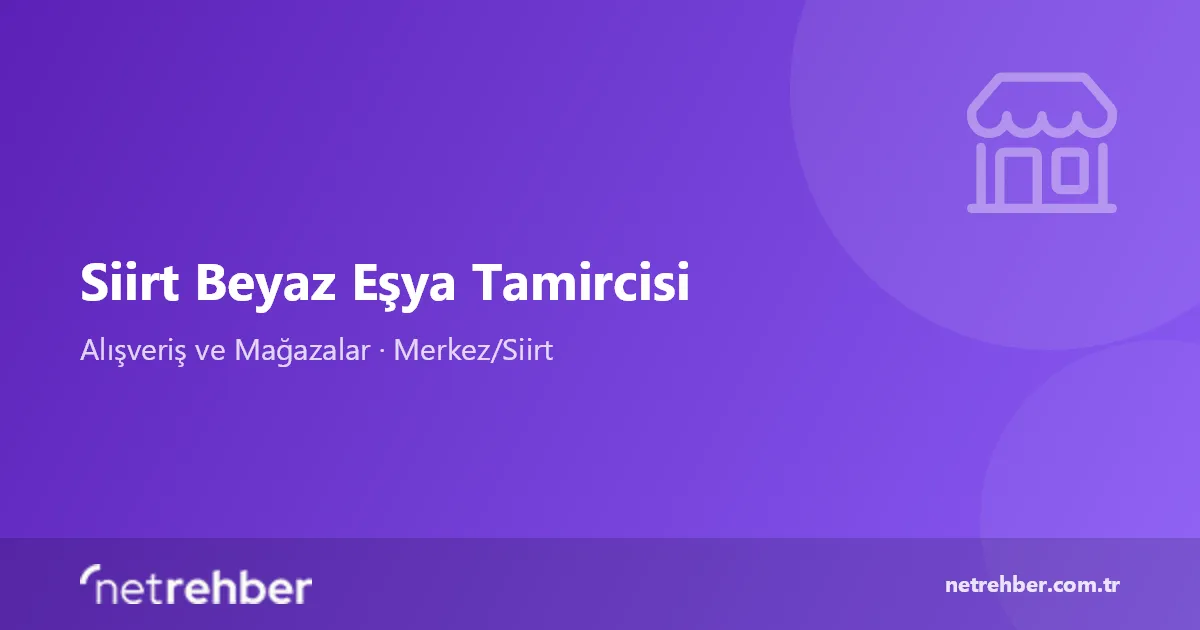 Siirt Beyaz Eşya Tamircisi kapak görseli