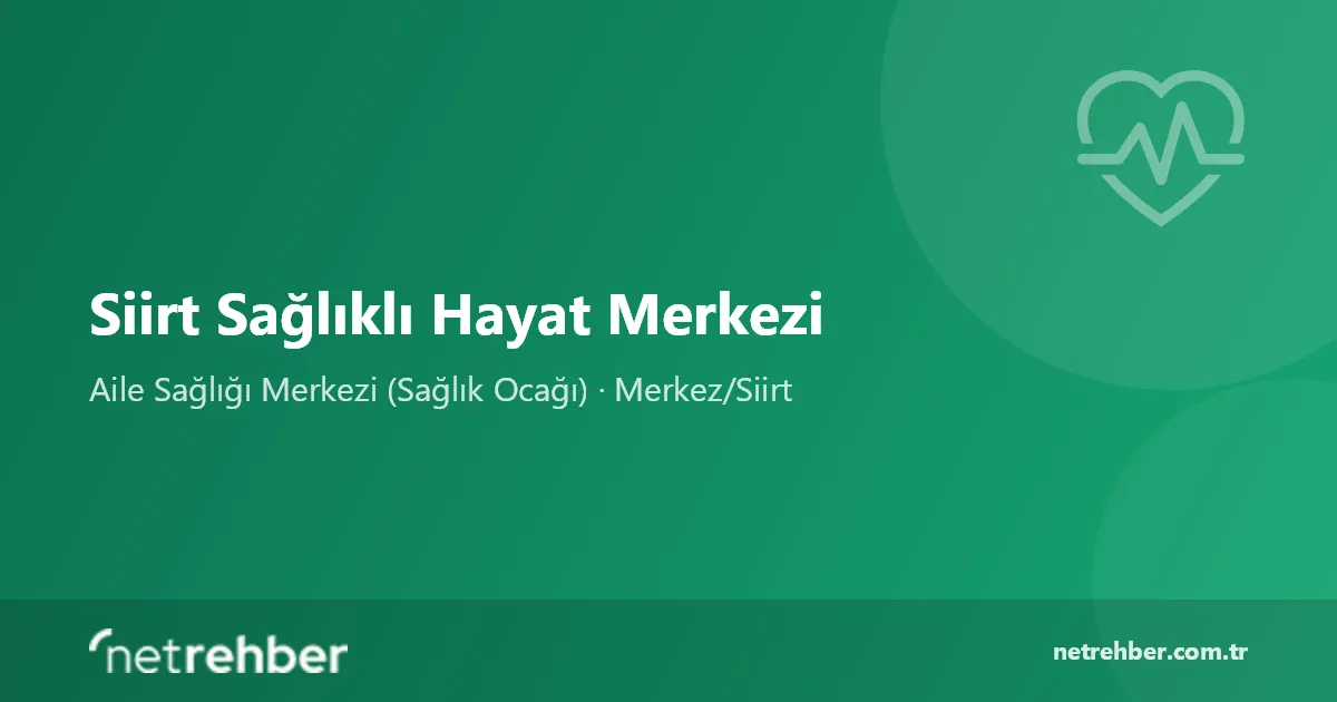 Siirt Sağlıklı Hayat Merkezi kapak görseli