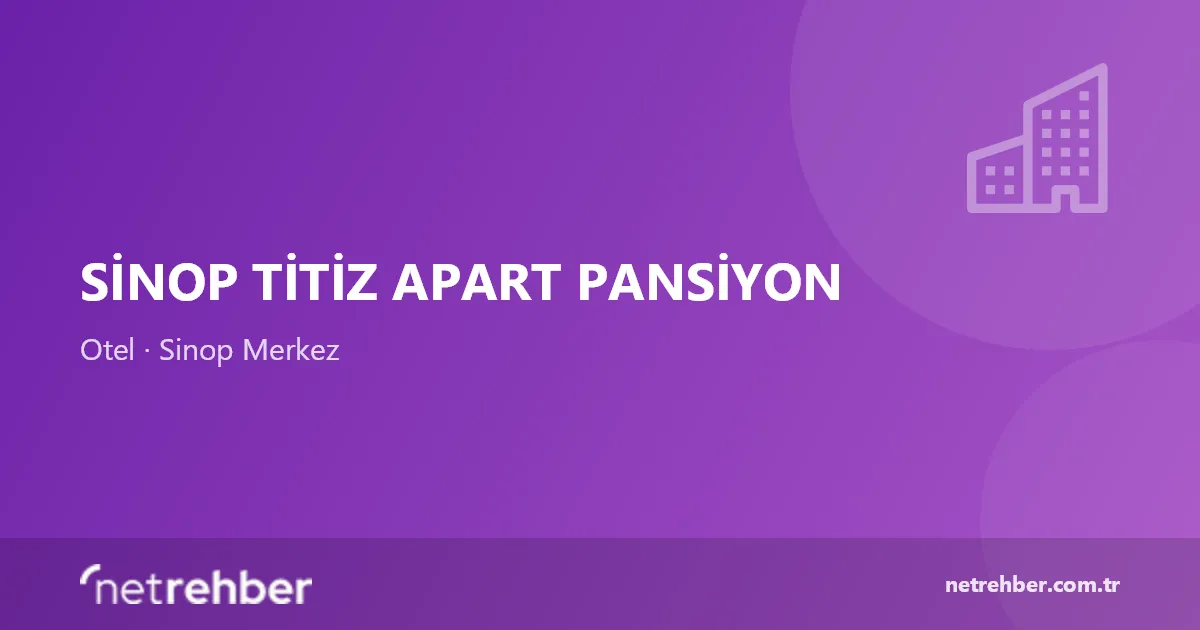 Sinop Titiz Apart Pansiyon kapak görseli