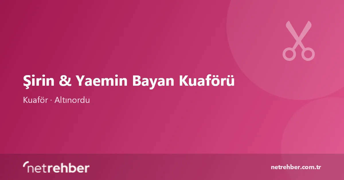 Şirin & Yaemin Bayan Kuaförü kapak görseli