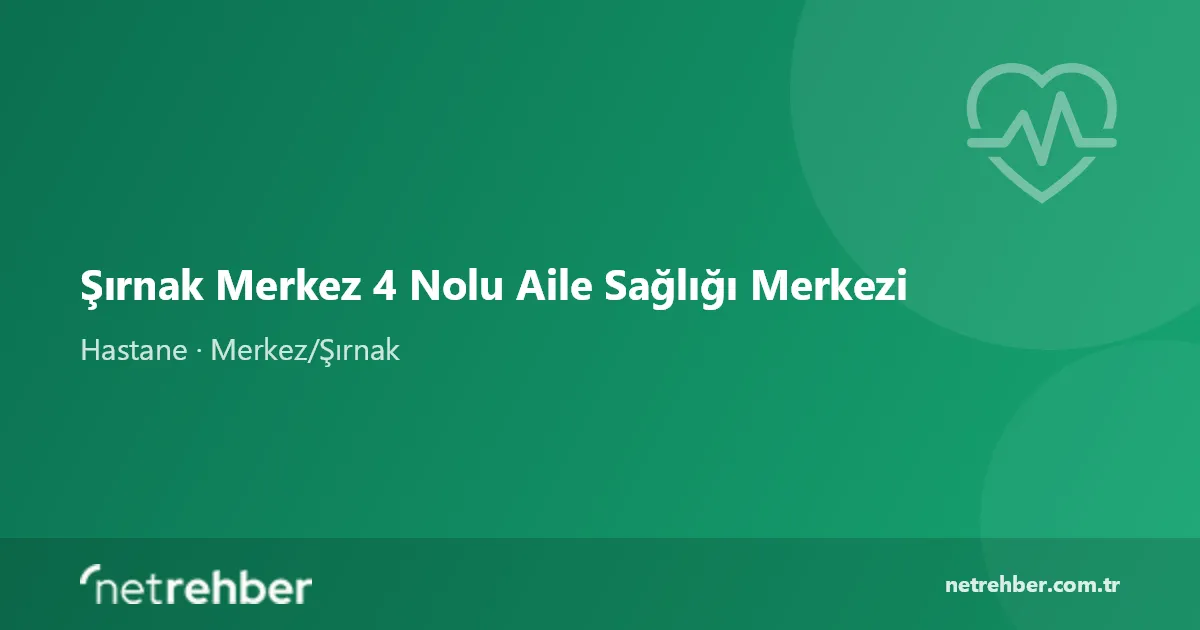 Şırnak Merkez 4 Nolu Aile Sağlığı Merkezi kapak görseli