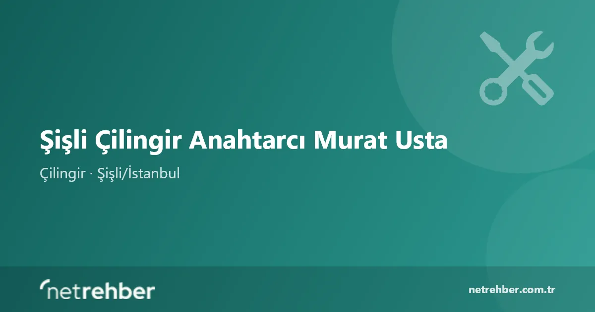 Şişli Çilingir Anahtarcı Murat Usta kapak görseli