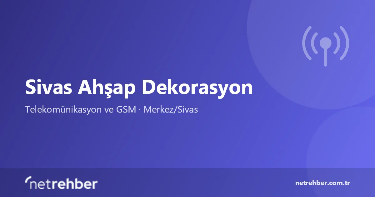 Sivas Ahşap Dekorasyon kapak görseli