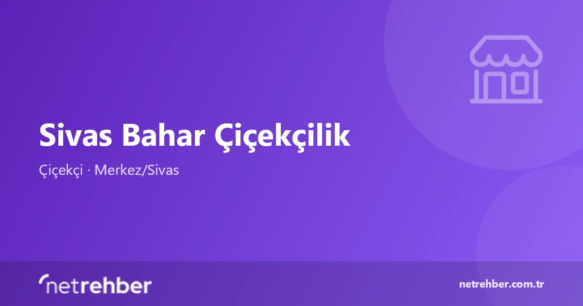 Sivas Bahar Çiçekçilik kapak görseli