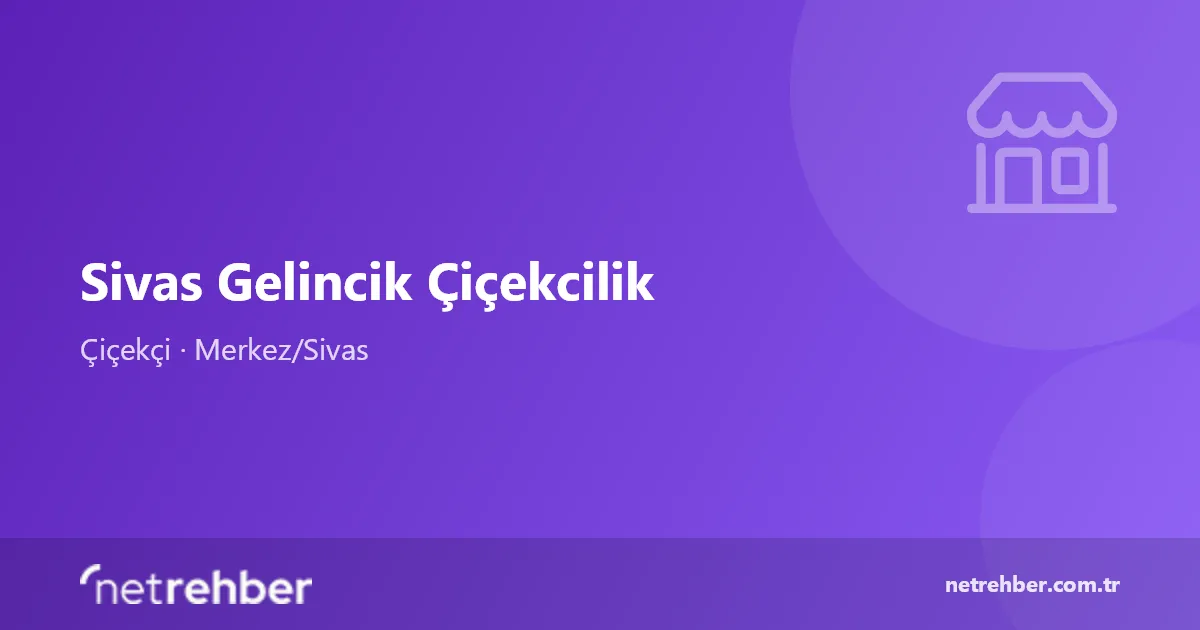 Sivas Gelincik Çiçekcilik kapak görseli
