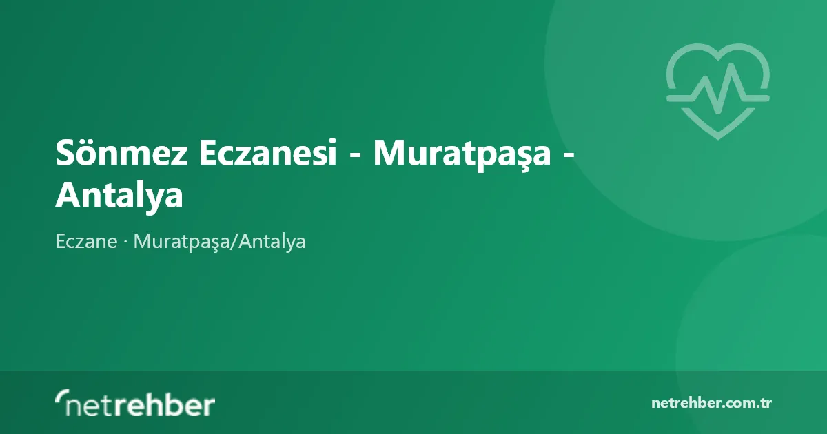Sönmez Eczanesi - Muratpaşa - Antalya kapak görseli