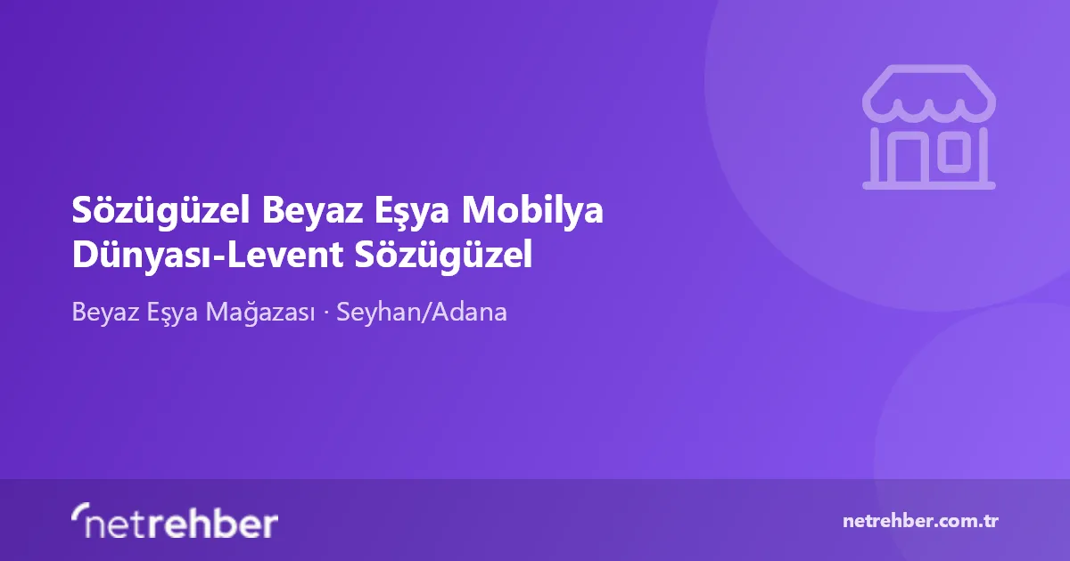 Sözügüzel Beyaz Eşya Mobilya Dünyası-Levent Sözügüzel kapak görseli