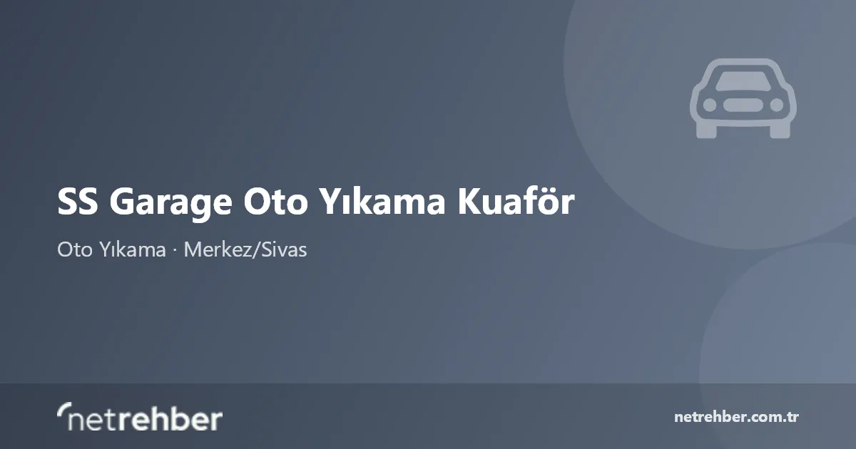 SS Garage Oto Yıkama Kuaför kapak görseli