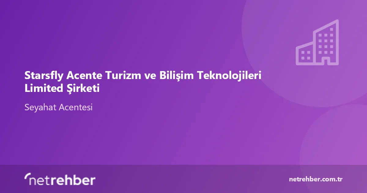 Starsfly Acente Turizm ve Bilişim Teknolojileri Limited Şirketi kapak görseli