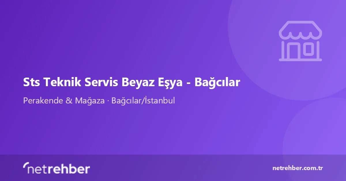 Sts Teknik Servis Beyaz Eşya - Bağcılar kapak görseli