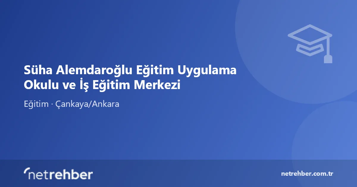 Süha Alemdaroğlu Eğitim Uygulama Okulu ve İş Eğitim Merkezi kapak görseli