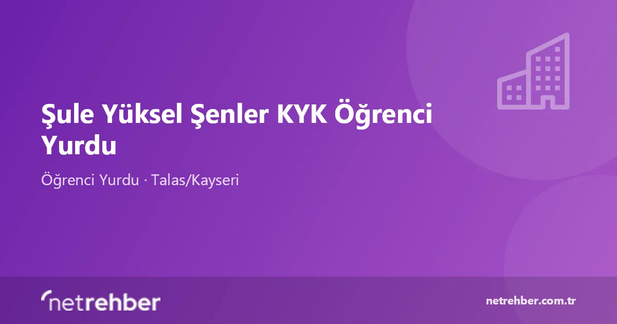 Şule Yüksel Şenler KYK Öğrenci Yurdu kapak görseli