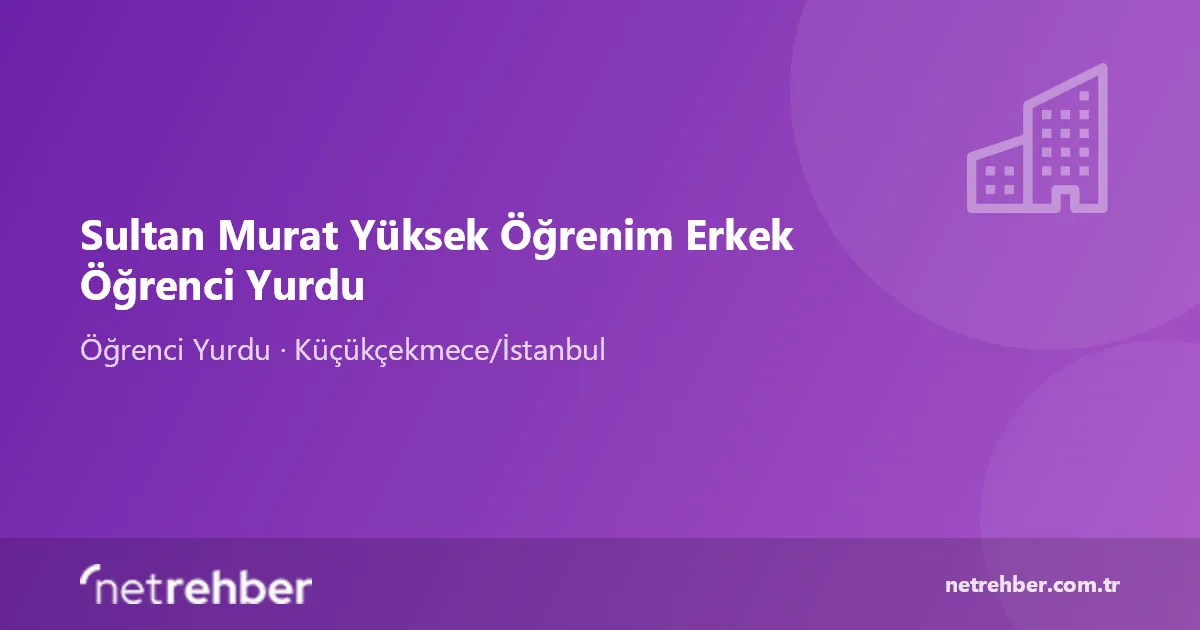 Sultan Murat Yüksek Öğrenim Erkek Öğrenci Yurdu kapak görseli