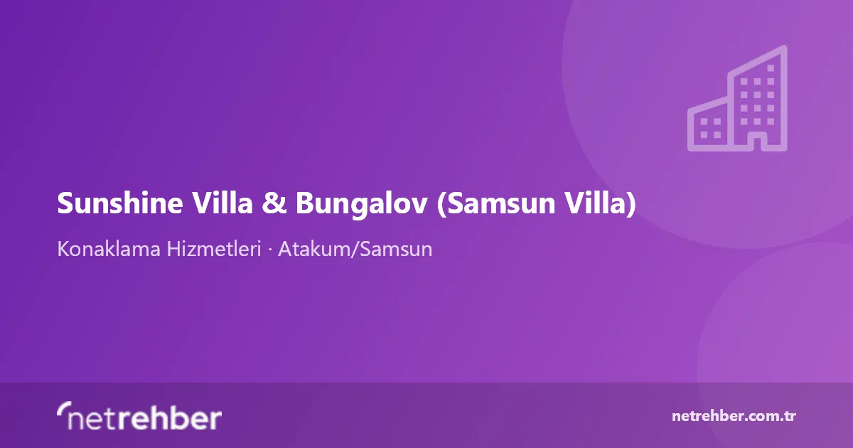 Sunshine Villa & Bungalov (Samsun Villa) kapak görseli