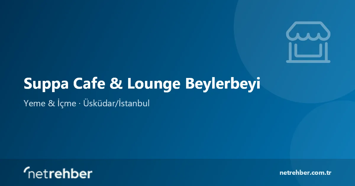 Suppa Cafe & Lounge Beylerbeyi kapak görseli