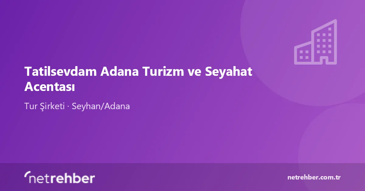 Tatilsevdam Adana Turizm ve Seyahat Acentası kapak görseli